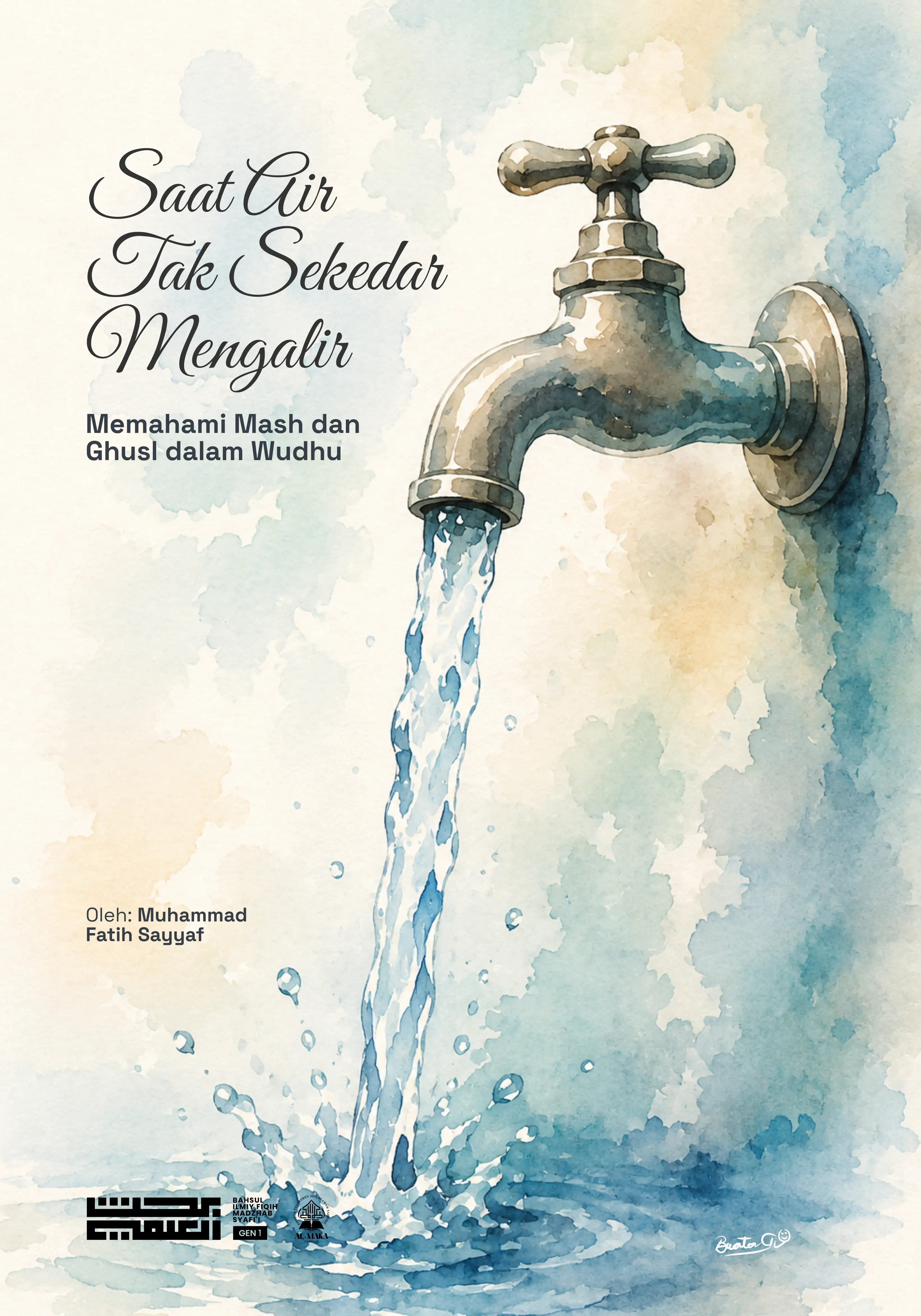 Saat Air Tak Sekedar Mengalir: Memahami Mash dan Ghusl dalam Wudhu