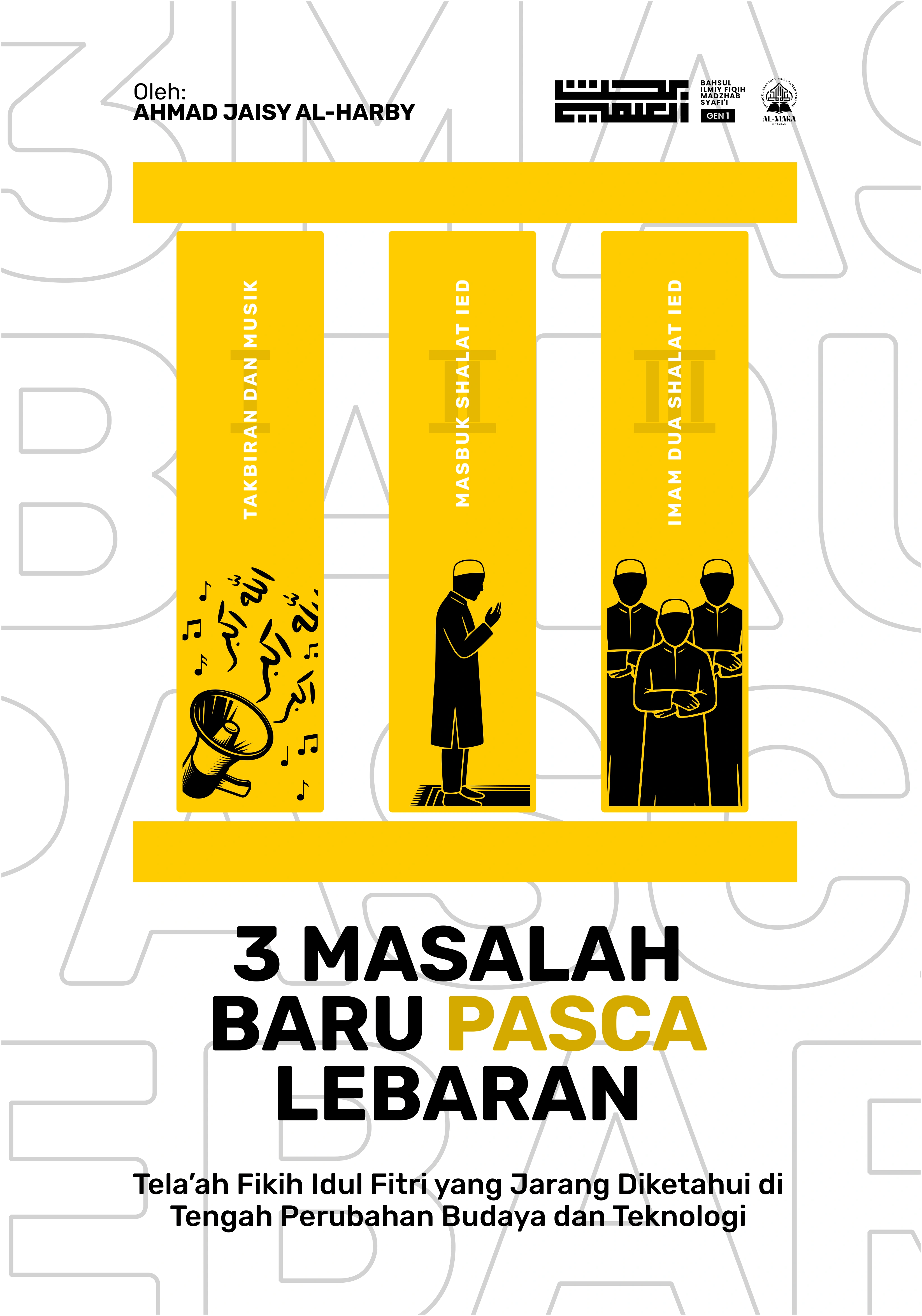 3 Masalah Baru Pasca Lebaran: Tela'ah Fikih Idul Fitri yang Jarang Diketahui di Tengah Perubahan Budaya dan Teknologi